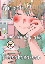 Dù Sao Thì Em Vẫn Yêu Anh, Kasahara-san